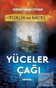 Torus ve Micel - Yüceler Çağı