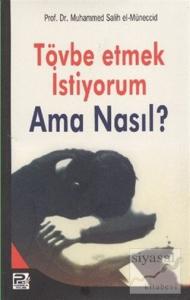Tövbe Etmek İstiyorum Ama Nasıl?