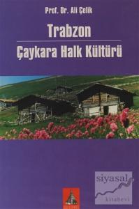Trabzon Çaykara Halk Kültürü