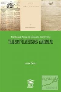 Trabzon Vilayetinden Yardımlar