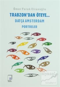 Trabzon'dan Öteye... Datça Amsterdam