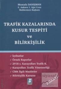 Trafik Kazalarında Kusur Tespiti ve Bilirkişilik