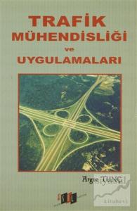 Trafik Mühendisliği ve Uygulamaları