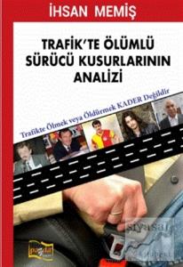 Trafik'te Ölümlü Sürücü Kusurlarının Analizi