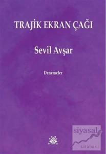 Trajik Ekran Çağı