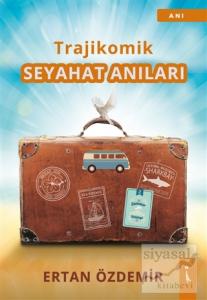 Trajikomik - Seyahat Anıları