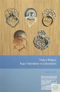 Trakya Bölgesi Kapı Tokmakları ve Çekecekleri