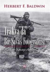 Trakya'da Bir Savaş Fotoğrafçısı