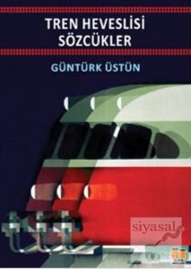 Tren Heveslisi Sözcükler