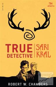 True Detective - Sarı Kral