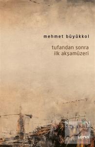 Tufandan Sonra İlk Akşamüzeri