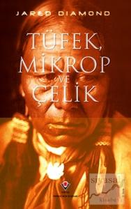 Tüfek, Mikrop ve Çelik (Ciltli)