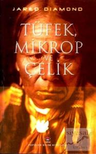 Tüfek, Mikrop ve Çelik