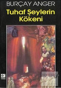 Tuhaf Şeylerin Kökeni