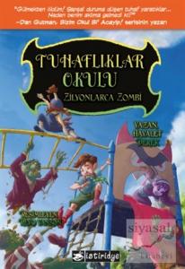 Tuhaflıklar Okulu - Zilyonlarca Zombi