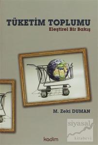 Tüketim Toplumu - Eleştirel Bir Bakış