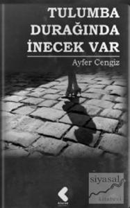 Tulumba Durağında İnecek Var