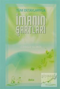 Tüm Detaylarıyla İmanın Şartları (2. Hamur)