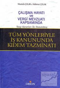 Tüm Yönleriyle İş Kanununda Kıdem Tazminatı