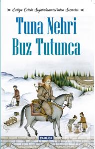 Tuna Nehri Buz Tutunca - Evliya Çelebi Seyahatnamesi'nden Seçmeler