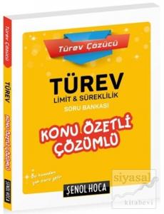 Türev-Limit-Süreklilik Konu Özetli Çözümlü Soru Bankası Türev-Limit-Süreklilik Konu Özetli Çözümlü Soru Bankası
