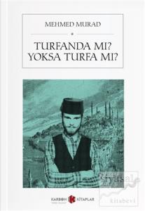 Turfanda mı, Yoksa Turfa mı? Turfanda mı, Yoksa Turfa mı?