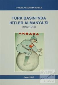 Türk Basını'nda Hitler Almanya'sı (1933- 1945)