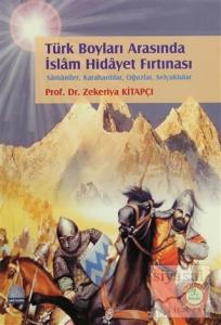 Türk Boyları Arasında İslam Hidayet Fırtınası