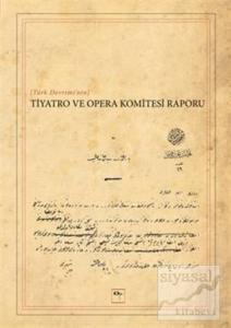 Türk Devrimi'nin Tiyatro ve Opera Komitesi Raporu