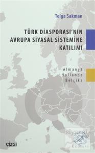 Türk Diasporası'nın Avrupa Siyasal Sistemine Katılımı