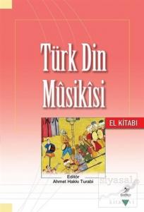 Türk Din Musikısi - El Kitabı