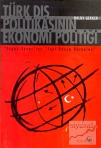 Türk Dış Politikasının Ekonomi Politiği