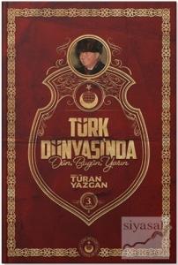 Türk Dünyası'nda Dün Bugün Yarın