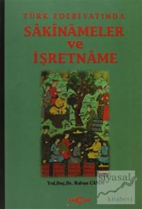 Türk Edebiyatında Sakinameler ve İşretname