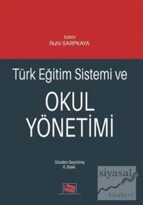 Türk Eğitim Sistemi ve Okul Yönetimi