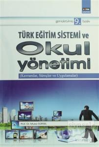 Türk Eğitim Sistemi ve Okul Yönetimi