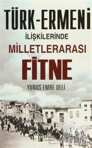 Türk-Ermeni İlişkilerinde Milletlerarası Fitne