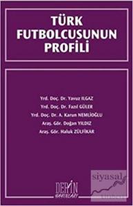 Türk Futbolcusunun Profili