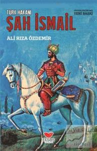 Türk Hakanı Şah İsmail