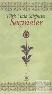 Türk Halk Şiirinden Seçmeler