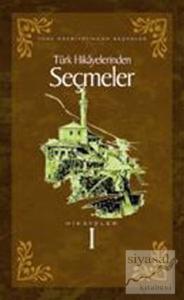 Türk Hikayelerinden Seçmeler Hikayeler 1