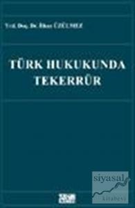 Türk Hukukunda Tekerrür
