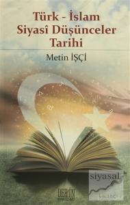 Türk - İslam Siyasi Düşünceler Tarihi