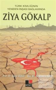 Türk Kimliğinin Yeniden İnşaası Bağlamında Ziya Gökalp