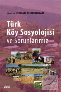 Türk Köy Sosyolojisi ve Sorunlarımız