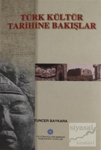 Türk Kültür Tarihine Bakışlar (Ciltli)