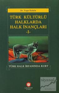 Türk Kültürlü Haklarda Halk İnançları 1