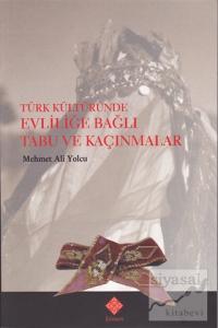 Türk Kültüründe Evliliğe Bağlı Tabu ve Kaçınmalar