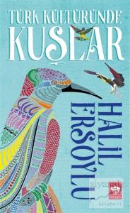 Türk Kültüründe Kuşlar