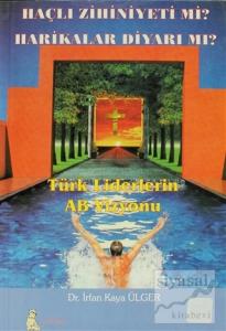 Türk Liderlerin AB Vizyonu